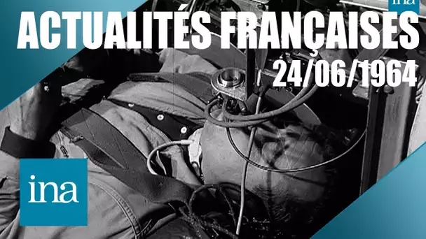 Les Actualités Françaises du 24/06/1964 : la médecine spatiale| INA Actu