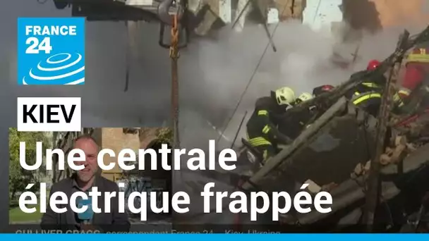 Une centrale électrique frappée à Kiev • FRANCE 24