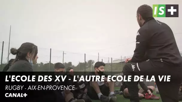 L'école des XV, l'autre école de la vie - Rugby - Aix-en-Provence