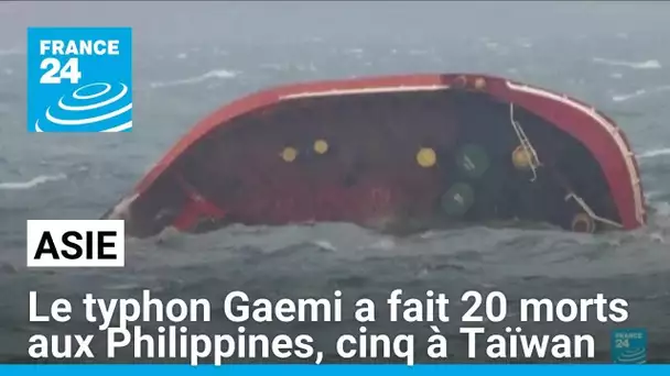 Le typhon Gaemi touche terre en Chine après avoir ravagé Taïwan et les Philippines • FRANCE 24