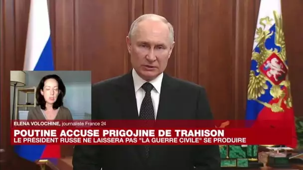 Rébellion de Wagner : "Vladimir Poutine est en train d'essayer de garder la situation en main"