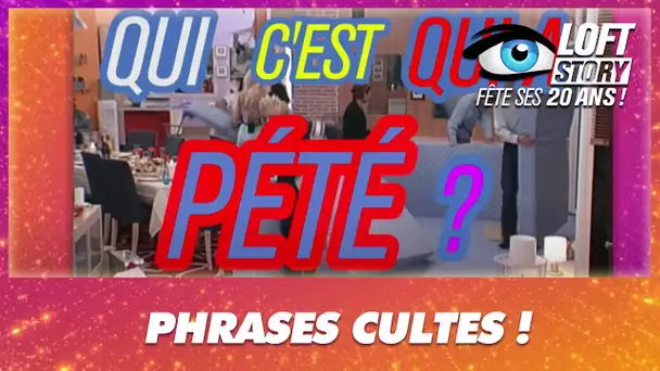 Retour sur les phrases cultes de Loft Story !