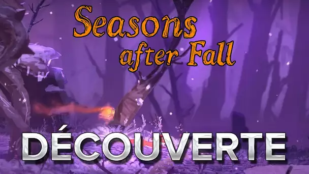 Seasons After Fall #1 : Découverte