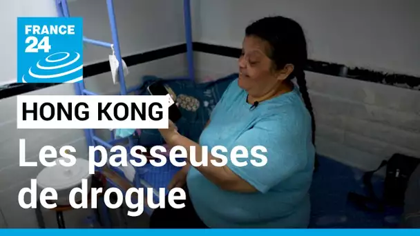 Hong Kong : passeuses de drogue et vies brisées • FRANCE 24