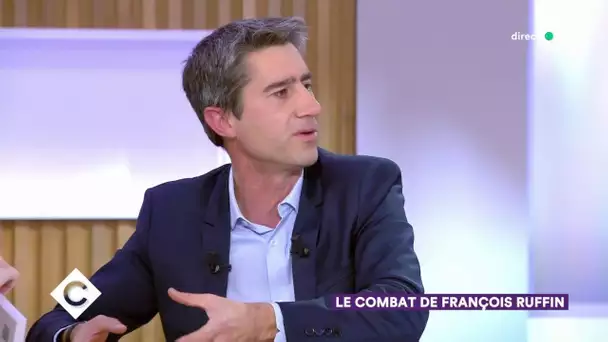 Le combat de François Ruffin - C à Vous - 12/11/2019