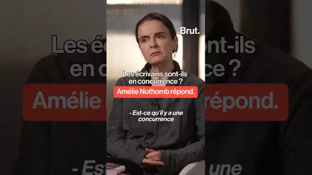 Les écrivains sont-ils en concurrence ? Amélie Nothomb répond