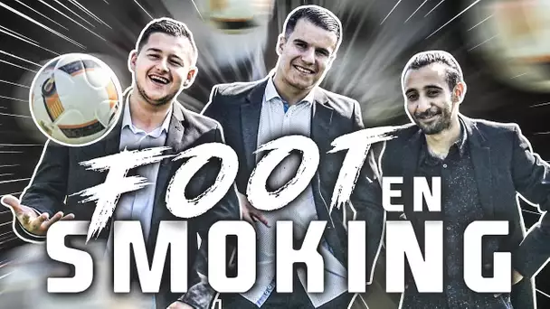 FOOT EN SMOKING