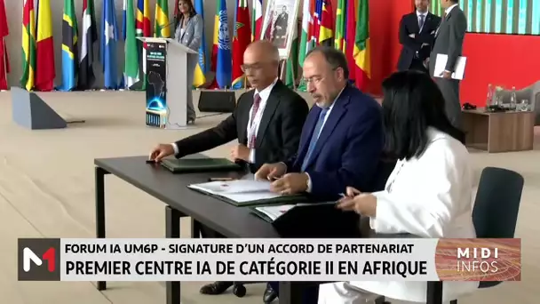 Forum IA UM6P - Signature d’un accord de partenariat : Premier centre IA de catégorie II en Afrique