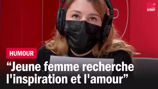 Jeune femme recherche l'inspiration et l'amour - Le billet de Lison Daniel