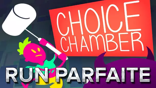 Choice Chamber : RUN PARFAITE