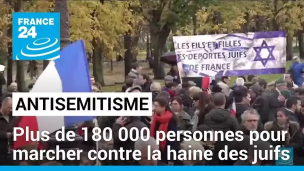 France : plus de 180 000 personnes à travers le pays pour marcher contre l'antisémitisme