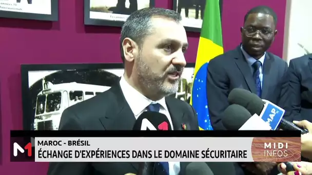 Maroc - Brésil : échange d´expériences dans le domaine sécuritaire