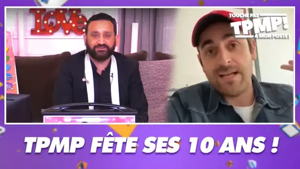 Les 10 ans de TPMP