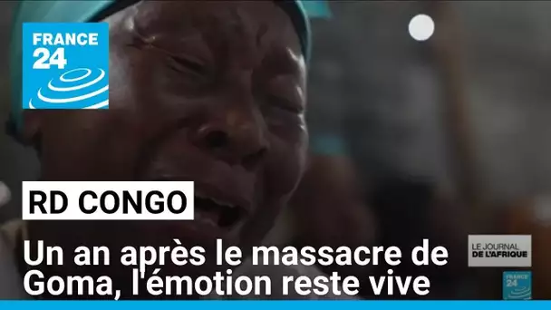 RD Congo : un an après le massacre de Goma, l'émotion reste vive • FRANCE 24