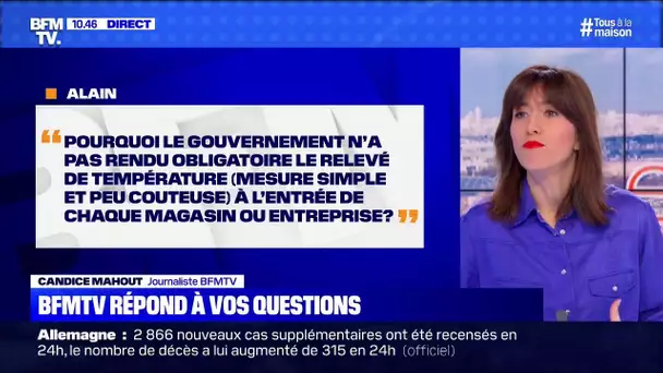 Pourquoi le gouvernement n'a pas rendu obligatoire le relevé de température? BFMTV répond