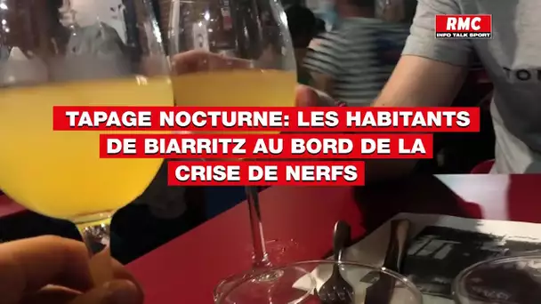 Tapage nocturne: les habitants de Biarritz au bord de la crise de nerfs