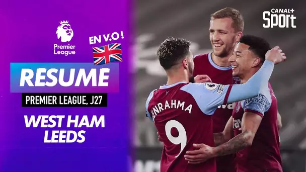 Le résumé de West Ham / Leeds en VO - Premier League J27