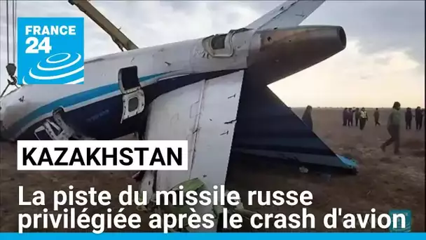 Kazakhstan : la piste du missile russe pour expliquer le crash d'avion • FRANCE 24