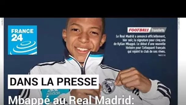 Kylian Mbappé au Real Madrid: "Un rêve de gosse devenu réalité" • FRANCE 24