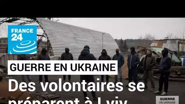 Guerre en Ukraine : à Lviv, des volontaires s'entrainent pour organiser la résistance