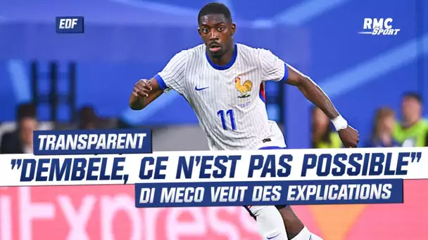 Équipe de France: "Dembélé enchaîne les matchs moyens mais reste titulaire" désapprouve Di Meco