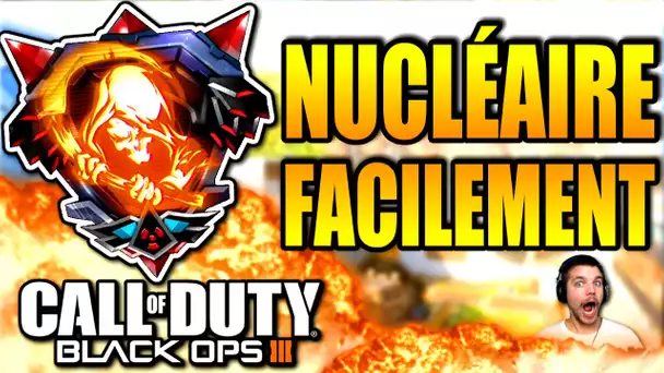 BLACK OPS 3: TITRE NUCLÉAIRE ULTRA FACILEMENT !