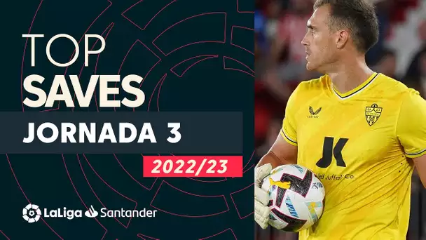 LaLiga TOP 5 Paradas Jornada 3 LaLiga Santander 2022/2023