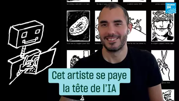 Cet artiste se paye la tête de l’IA • FRANCE 24