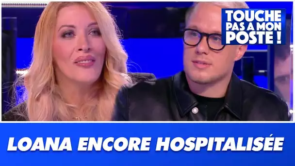 Loana transportée aux urgences : Les informations exclusives de Guillaume Genton