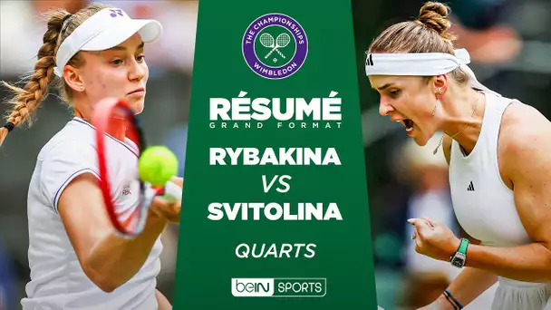 🎾 WIMBLEDON : Elena Rybakina VS Elina Svitolina, qui ira en demi-finale ?