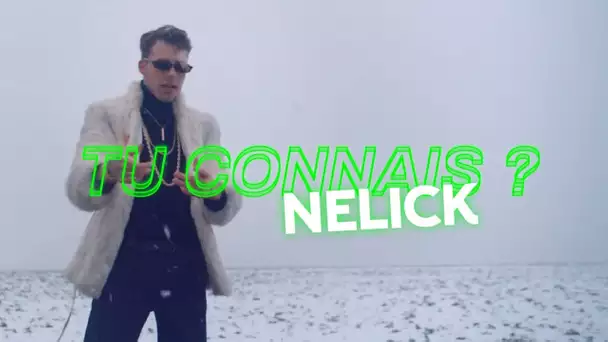 Nelick - Tu connais ?