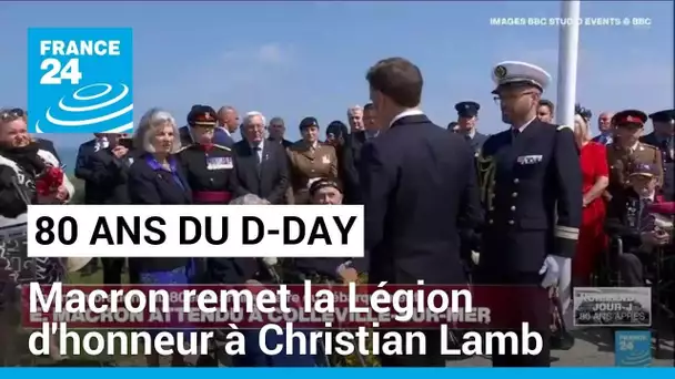 80 ans du D-DAY : Emmanuel Macron remet la Légion d'honneur à Christian Lamb • FRANCE 24