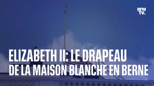 Mort d'Elizabeth II: le drapeau de la Maison Blanche mis en berne