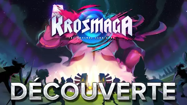 Krosmaga #1 : Découverte