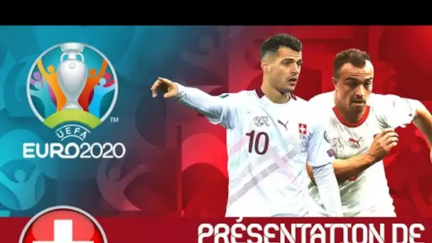 Euro 2020 – Présentation de la Suisse : le rêve du dernier carré