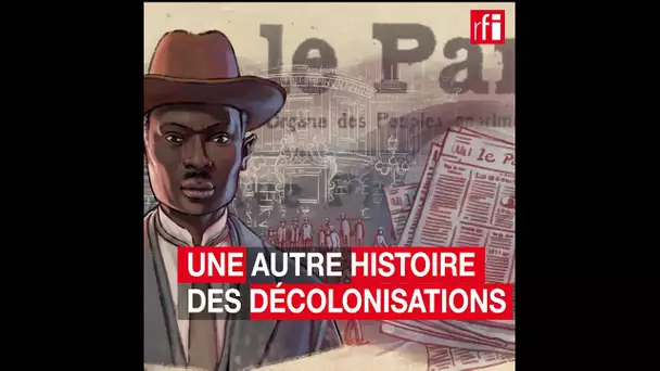 Une autre histoire des décolonisations