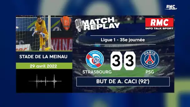 Strasbourg 3-3 PSG : Paris craque et concède le nul (avec les commentaires RMC)