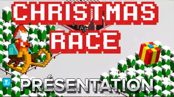 Christmas Race : Présentation en 48s