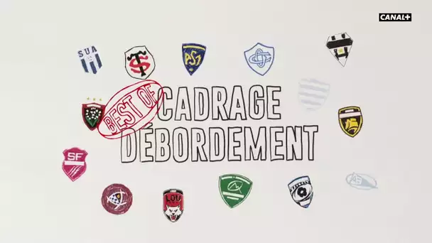 Le Best-Of du Cadrage Débordement