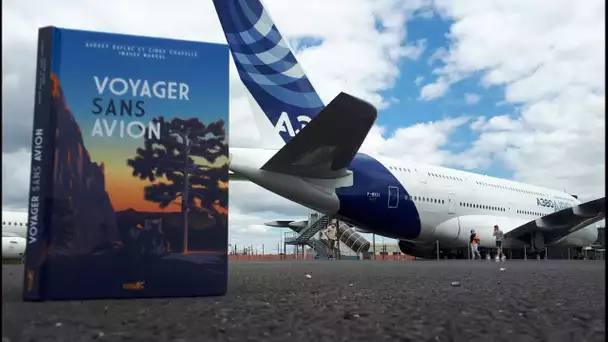 Un éditeur toulousain publie un livre pour découvrir l'art de voyager sans avion