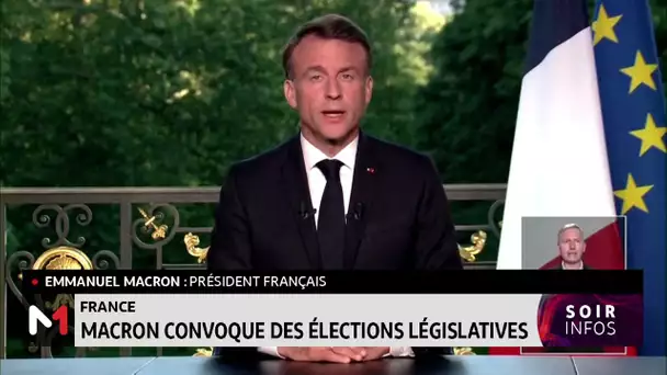 France : Macron convoque des élections législatives