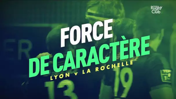 Lyon - La Rochelle : force de caractère