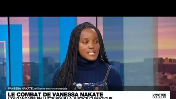 Vanessa Nakate : "Les pays riches et responsables doivent payer pour la crise climatique"