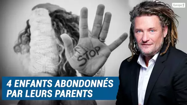 Olivier Delacroix (Libre antenne) - Quatre enfants abandonnés par leurs parents adoptifs