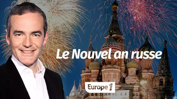 Au cœur de l'Histoire: Le Nouvel an russe (Franck Ferrand)