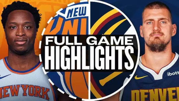 KNICKS at NUGGETS | FULL GAME HIGHLIGHTS | November 25, 2024