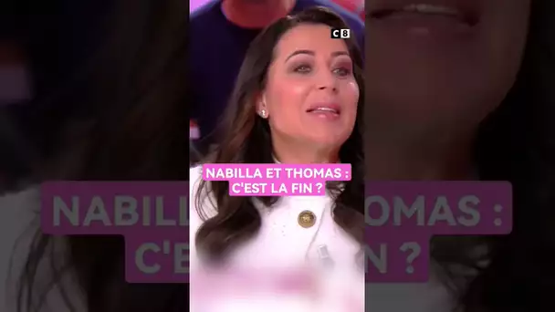 Nabilla et Thomas vont-ils se séparer ? Toutes les infos de leur amie proche Magali Berdah ! #TPMP