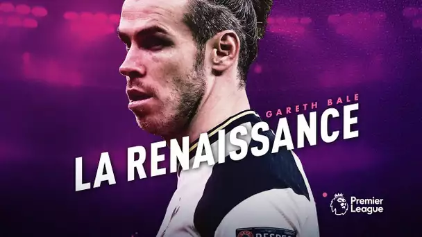 Gareth Bale, la renaissance ?