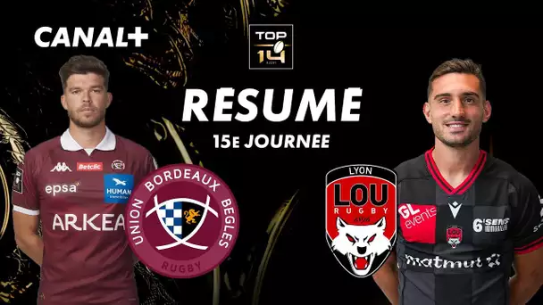 Revivez le match HISTORIQUE entre Bordeaux-Bègles et Lyon - TOP 14 - 15ème journée