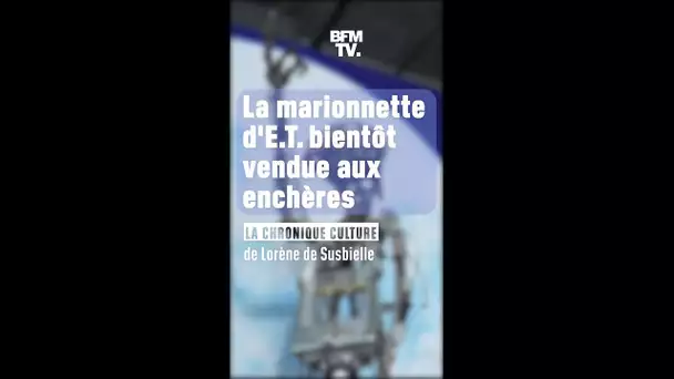 La chronique culture - La marionnette d'E.T. bientôt vendue aux enchères